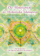 Die Monatsspr&uuml;che des Michaelischen Schulungswegs - Ines Siri Trost