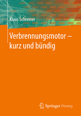 Verbrennungsmotor — kurz und bündig - Klaus Schreiner