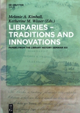 Libraries - Traditions and Innovations - 