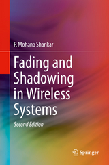 Fading and Shadowing in Wireless Systems - P. Mohana Shankar