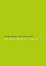 Architektur der Essener Pl&auml;tze - 