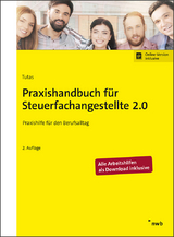 Praxishandbuch f&uuml;r Steuerfachangestellte 2.0 - Mario Tutas, S&ouml;nke Arendt B.A., Kathrin Baumann, Anika Hildebrand, Ingo Kruse, Christian Lange, Sabine Sch&uuml;tt, Malte Stoye