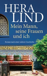 Mein Mann, seine Frauen und ich - Hera Lind
