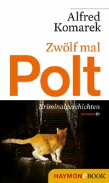 Zw&ouml;lf mal Polt - Alfred Komarek