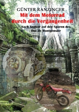 Mit dem Motorrad durch die Vergangenheit - G&uuml;nter Ranzinger