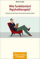 Wie funktioniert Psychotherapie? - Martin Grabe