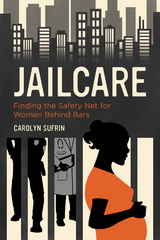 Jailcare -  Carolyn Sufrin