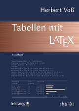 Tabellen mit LaTeX - Voß, Herbert