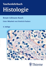 Taschenlehrbuch Histologie - Renate L&uuml;llmann-Rauch, Friedrich Paulsen