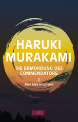 Die Ermordung des Commendatore Band 1 - Haruki Murakami