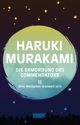 Die Ermordung des Commendatore Band 2 - Haruki Murakami