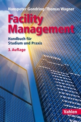 Facility Management - Gondring, Hanspeter; Wagner, Thomas