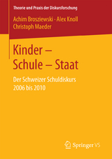 Kinder &ndash; Schule &ndash; Staat - Achim Brosziewski, Alex Knoll, Christoph Maeder