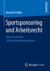Sportsponsoring und Arbeitsrecht - Dominik Fiedler
