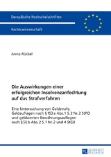Die Auswirkungen einer erfolgreichen Insolvenzanfechtung auf das Strafverfahren - Anna R&uuml;ckel