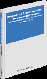 Kooperative Arbeitssysteme im Gesundheitswesen - Ina Maria Tristl, Romy Schnaubelt