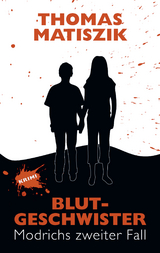 Blutgeschwister - Thomas Matiszik