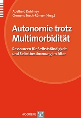Autonomie trotz Multimorbidit&auml;t - 