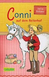 Conni-Erz&auml;hlb&auml;nde 1: Conni auf dem Reiterhof - Julia Boehme