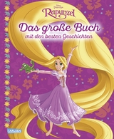 Disney Rapunzel - Das gro&szlig;e Buch - mit den besten Geschichten -  DISNEY