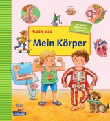 Guck mal: Mein K&ouml;rper - Matthias von Bornst&auml;dt