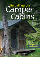 Best Minnesota Camper Cabins - Tom Watson