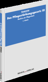 Das Pflegest&auml;rkungsgesetz III - Christian Schieder