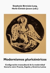 Modernismos pluric&eacute;ntricos - 