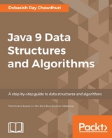 Java 9 Data Structures and Algorithms -  Chawdhuri Debasish Ray Chawdhuri