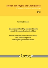 Ein anschaulicher Weg zum Verst&auml;ndnis der elektromagnetischen Induktion - Corinna Erfmann