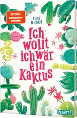 Ich wollt, ich wär ein Kaktus - Mina Teichert