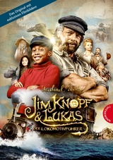 Jim Knopf: Jim Knopf und Lukas der Lokomotivführer – Filmbuch - Michael Ende