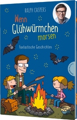 Wenn Gl&uuml;hw&uuml;rmchen morsen - Ralph Caspers