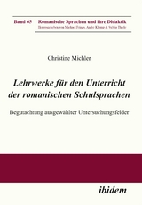 Lehrwerke f&uuml;r den Unterricht der romanischen Schulsprachen - Christine Michler