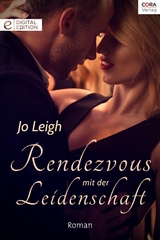 Rendezvous mit der Leidenschaft - Jo Leigh