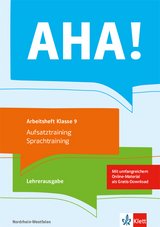 AHA! 9. Aufsatztraining / Sprachtraining Ausgabe Nordrhein-Westfalen