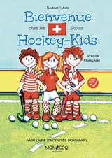 Bienvenue chez les Swiss Hockey-Kids - Sabine Hahn