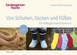 Von Schuhen, Socken & F&uuml;&szlig;en - Ursula G&uuml;nster-Sch&ouml;ning