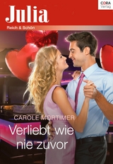 Verliebt wie nie zuvor - Carole Mortimer