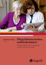 Pflegedokumentation entb&uuml;rokratisiert - Christiane Panka