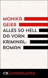 Alles so hell da vorn - Monika Geier