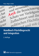 Handbuch Fl&uuml;chtlingsrecht und Integration - 