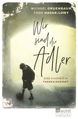 Wir sind die Adler - Michael Gruenbaum, Todd Hasak-Lowy