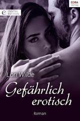 Gef&auml;hrlich erotisch - Lori Wilde