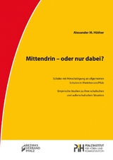 Mittendrin - oder nur dabei? - Alexander M. H&uuml;ther