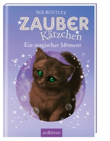 Zauberk&auml;tzchen - Ein magischer Moment - Sue Bentley