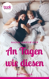 An Tagen wie diesen (Kurzgeschichte) - Nadin Hardwiger
