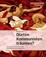 D&uuml;rfen Kommunisten tr&auml;umen? - Michael Philipp