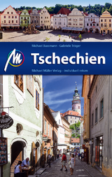 Tschechien Reisef&uuml;hrer Michael M&uuml;ller Verlag - Michael Bussmann, Gabriele Tr&ouml;ger