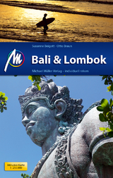 Bali & Lombok Reiseführer Michael Müller Verlag - Beigott, Susanne; Braun, Otto